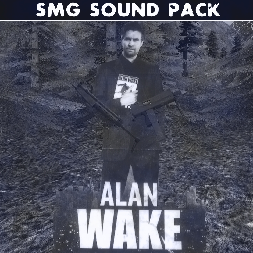 Alan Wake SMGs Sound Pack preview