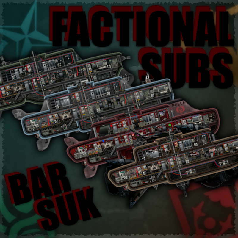 Factional Subs Barsuk