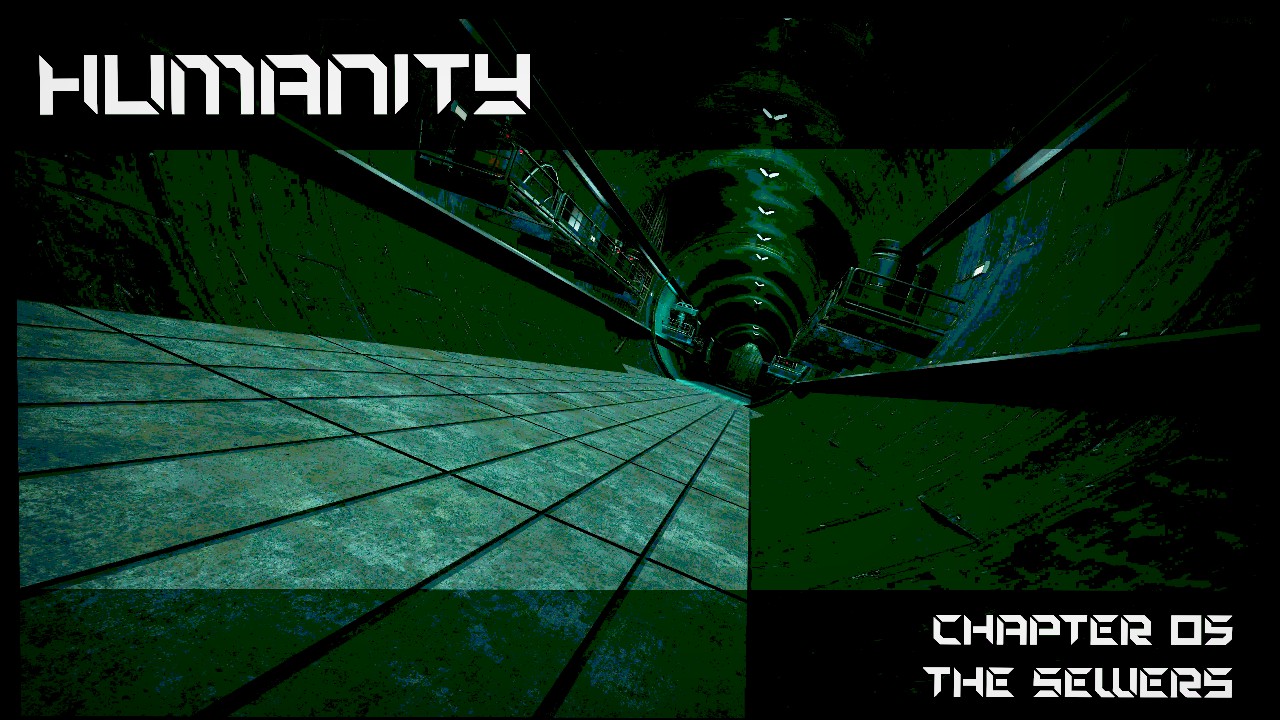 [Pix] Humanity - Chapter 05 The Sewers