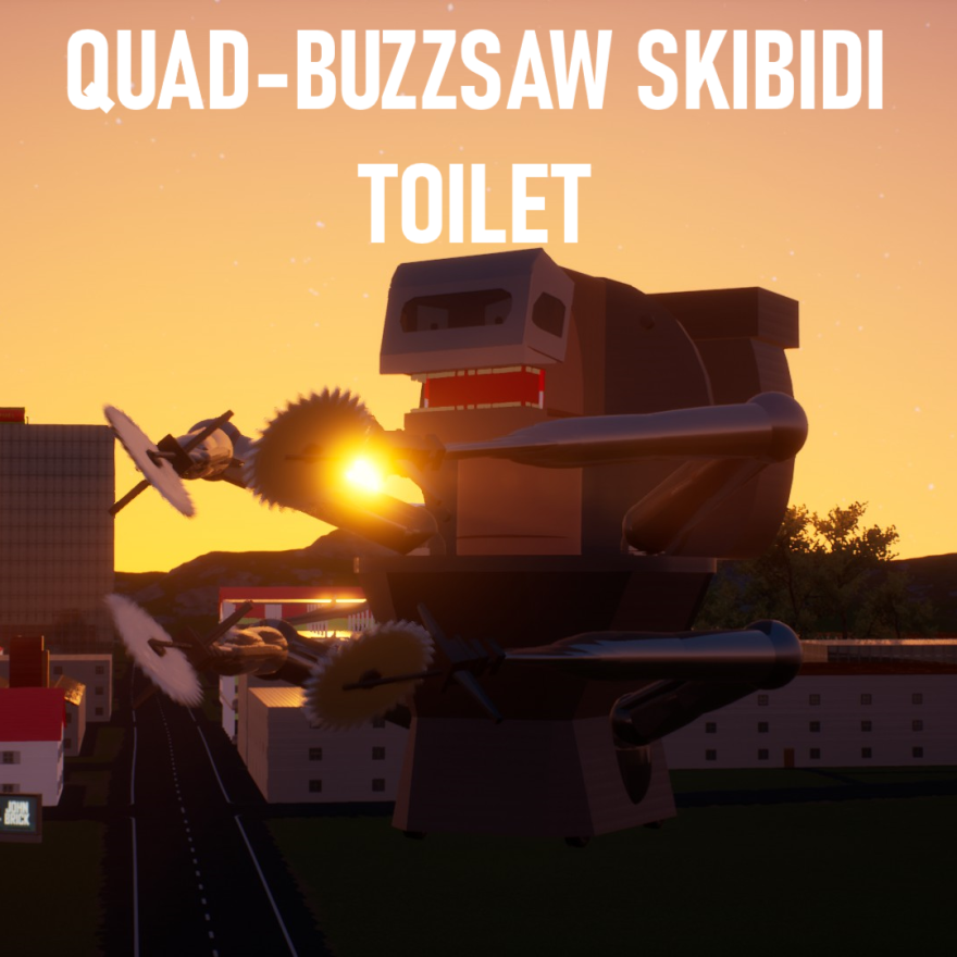 Giant Quad-Buzzsaw Skibidi Toilet! Skibi
