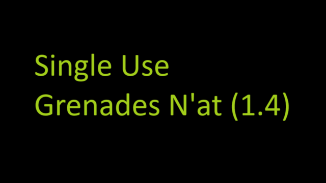 Single Use Grenades N'at (1.4 - 1.5)