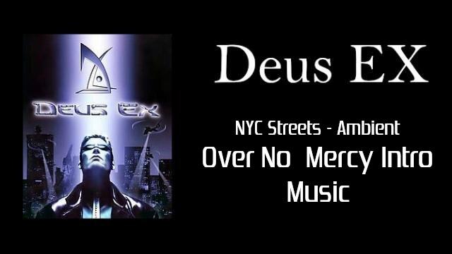 Deus Ex - NYC Streets Ambient(No Mercy Intro)