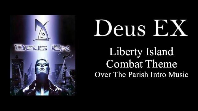 Deus Ex - Liberty Island - Combat(The Parish intro music)