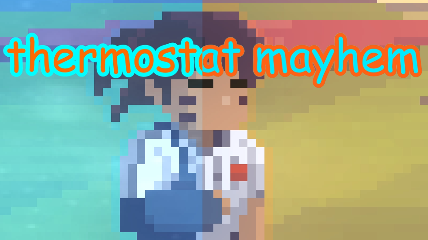 wily - thermostat mayhem