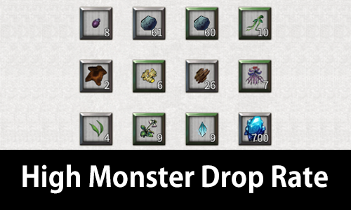 High Monster Drop Rate
