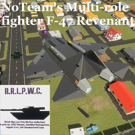NoTeam's F-47 "Revanent" Multi-Role Fighter