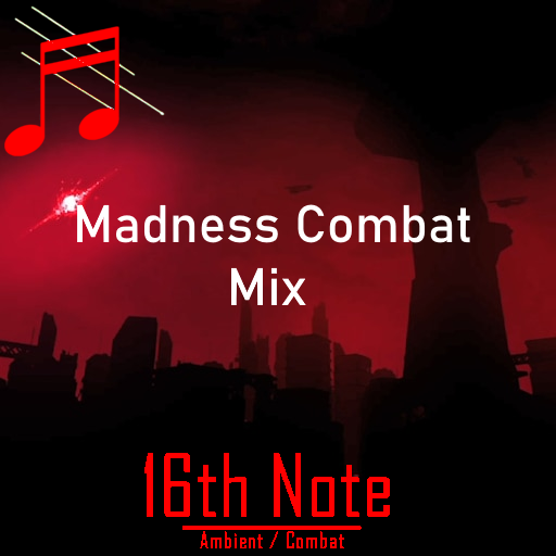 [16thNote] Madness Combat Mix preview