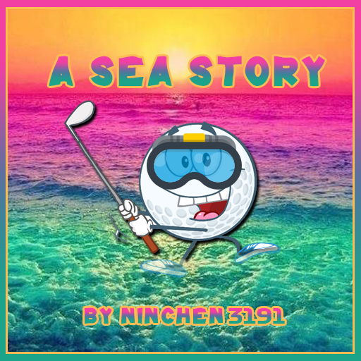 A Sea Story (Hole in 1)