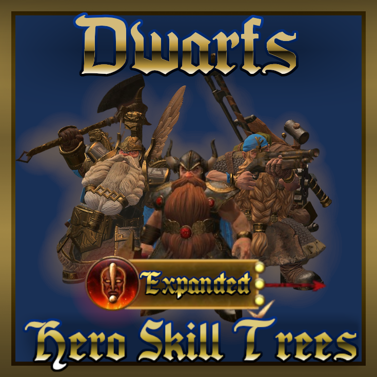 Dwarfs Expanded Hero Skill Trees