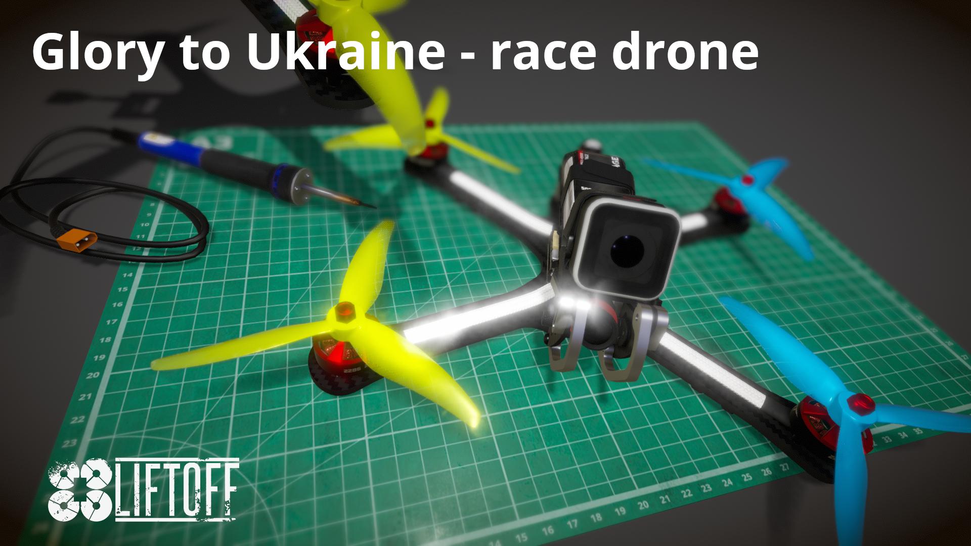 Glory to Ukraine - race drone