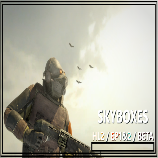Skyboxes | HL2 / EP1&2 / BETA