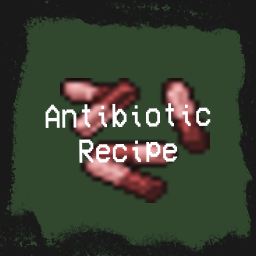 Antibiotics Recipe – Project Zomboid Mod