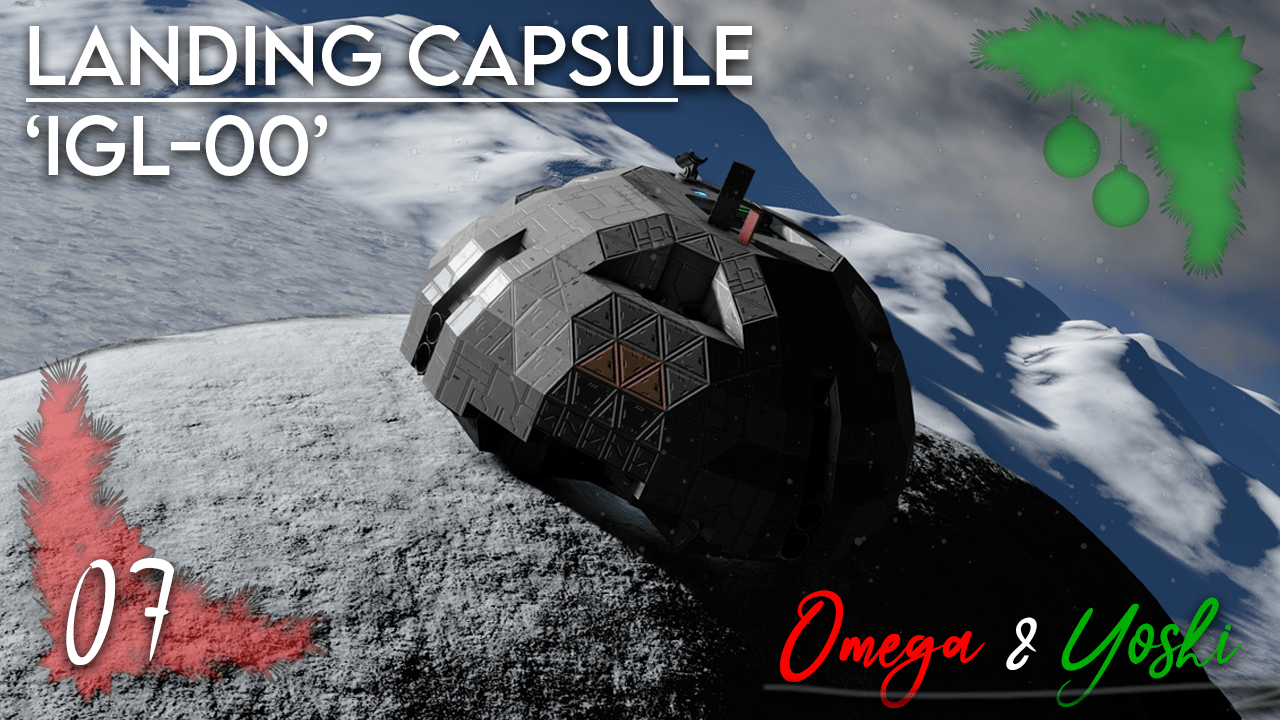 Day 7 - 'IGL-00' - Landing Capsule (NO DLC)