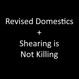 Revised Domestics, Shearing is Not Killing Patch