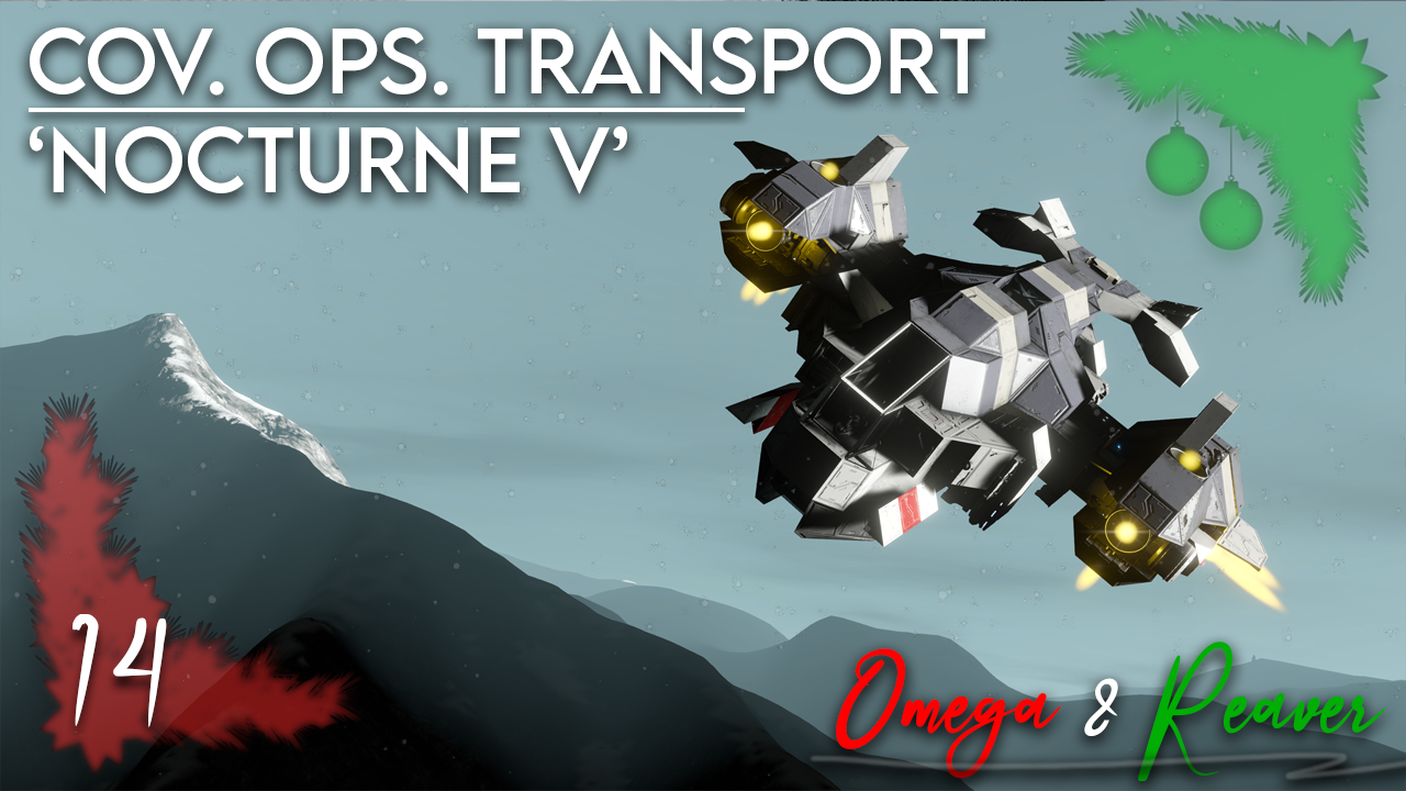 Day 14 - Nocturne V - Cov Ops Transport (NO DLC)