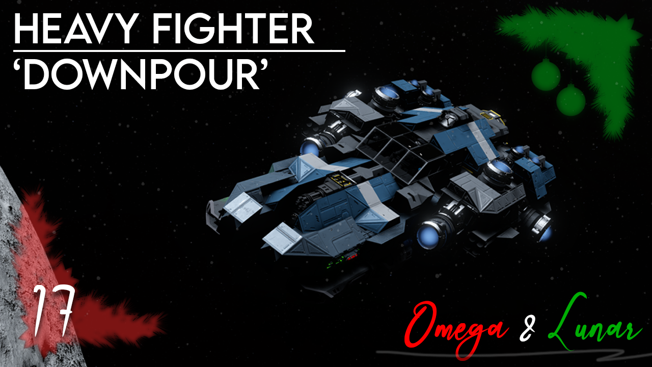 Day 17 - 'Downpour' - Heavy Fighter (NO DLC)