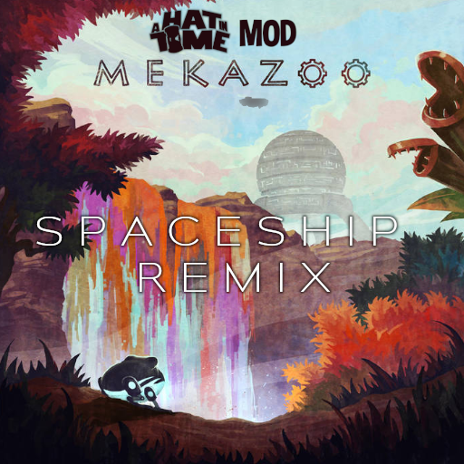 Mekazoo Remix - The Spaceship