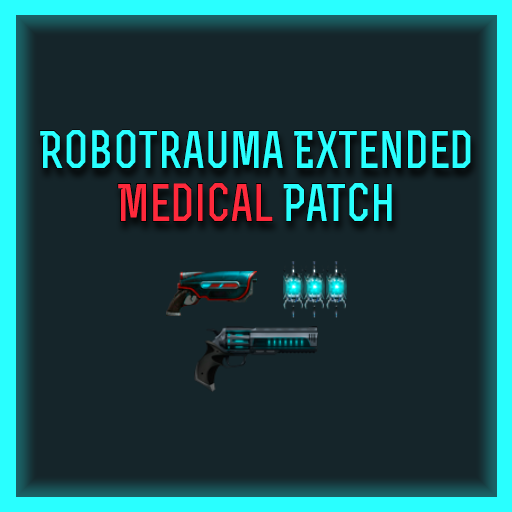 Robotrauma Extended Medical Patch – Barotrauma Mod