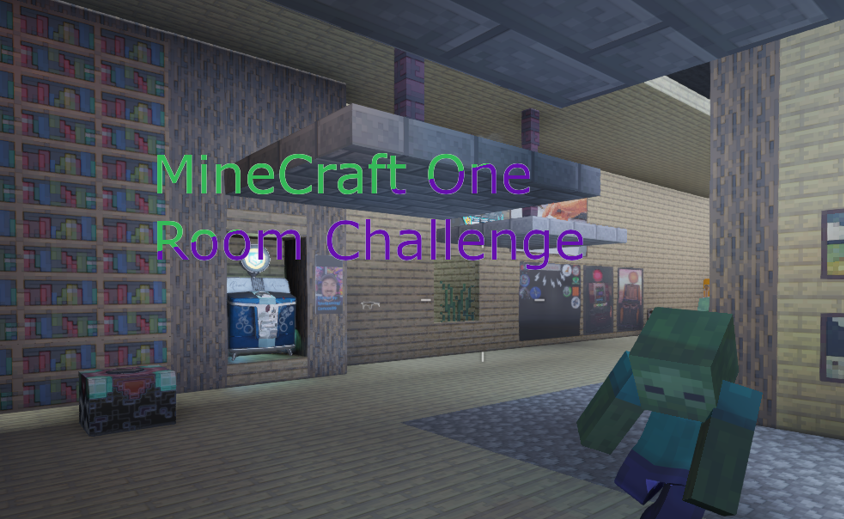 Minecraft One Room Challenge