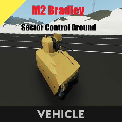 M2 Bradley    Sector Control Ground
