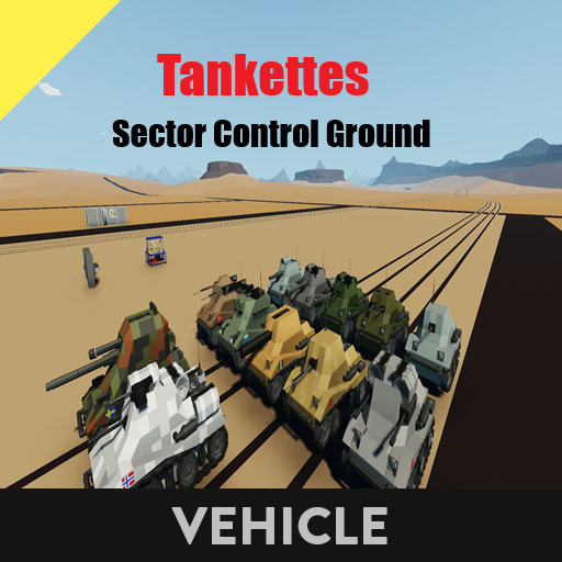Tankette's   Sector Control Ground