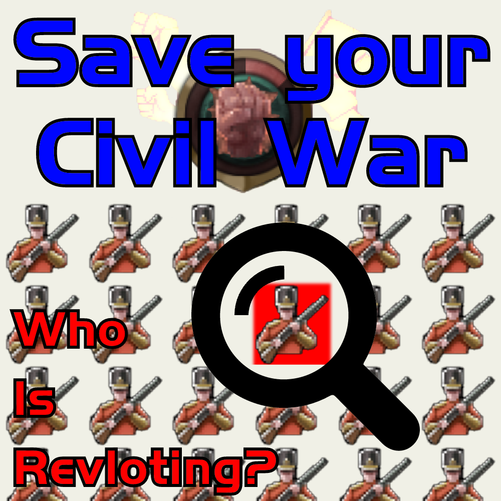 Save your CivilWar - Who Is Revloting