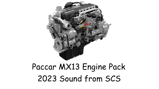 Paccar MX13 Engine Pack 2023 Sound from SCS