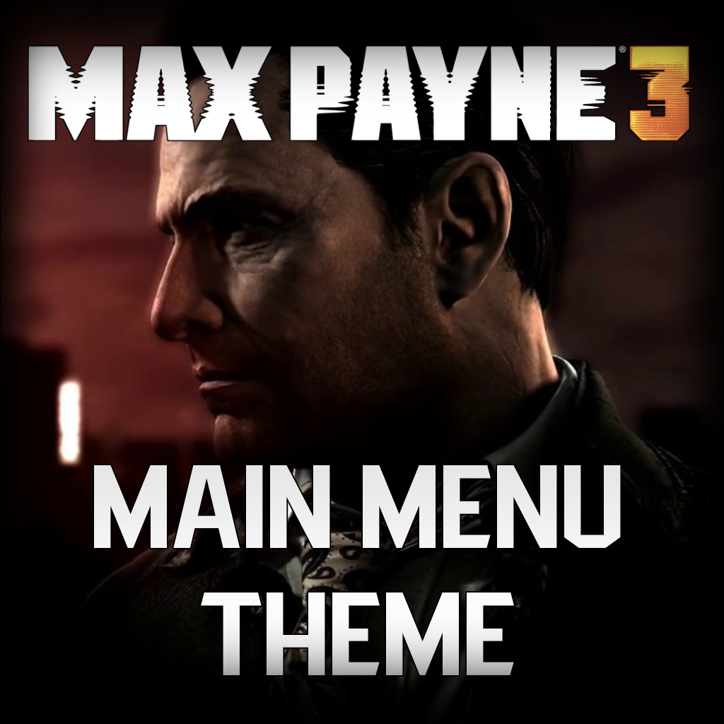 Max Payne 3 Menu Music