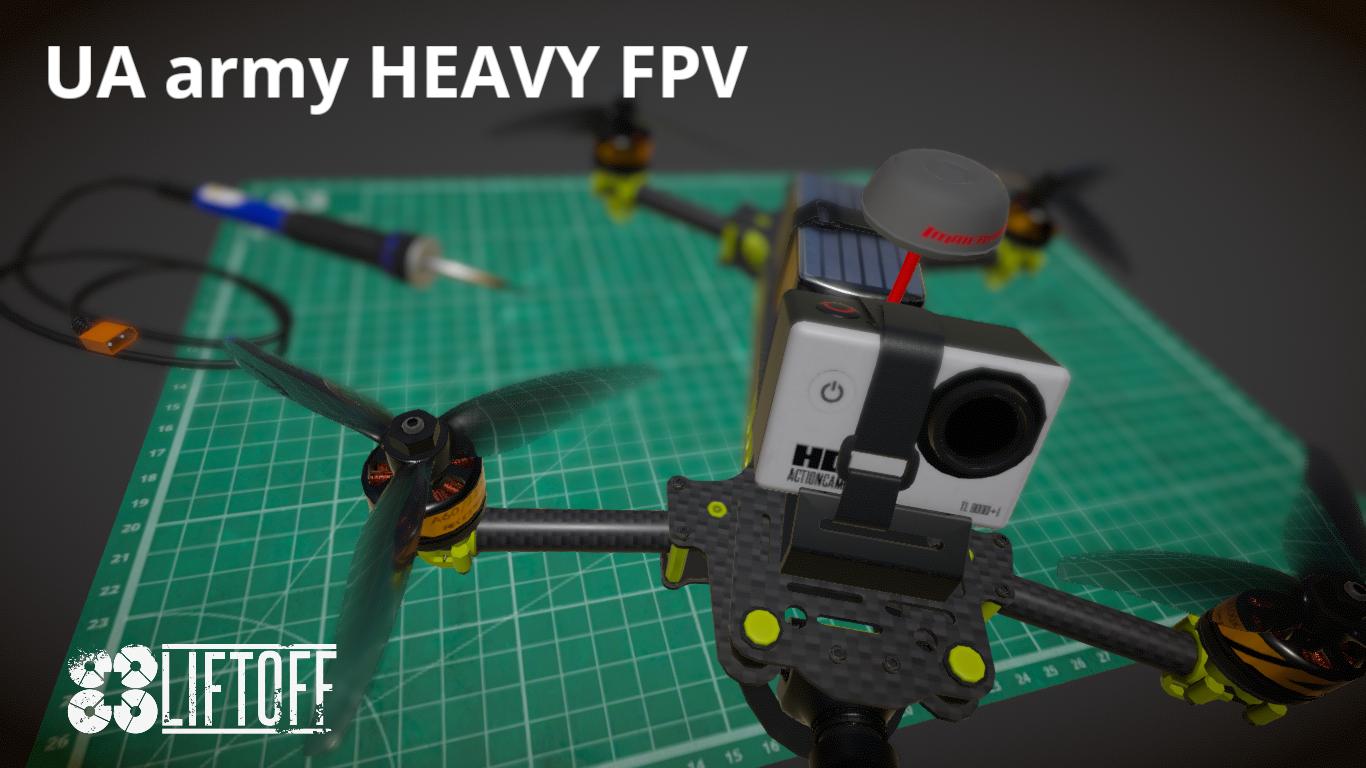 UA army HEAVY FPV