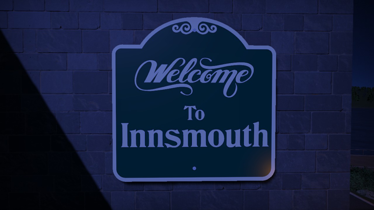 Welcome To Innsmouth Sign LARGE