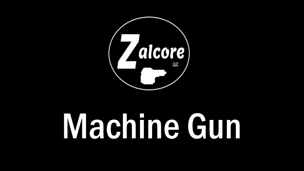 Zalcore Machine Gun