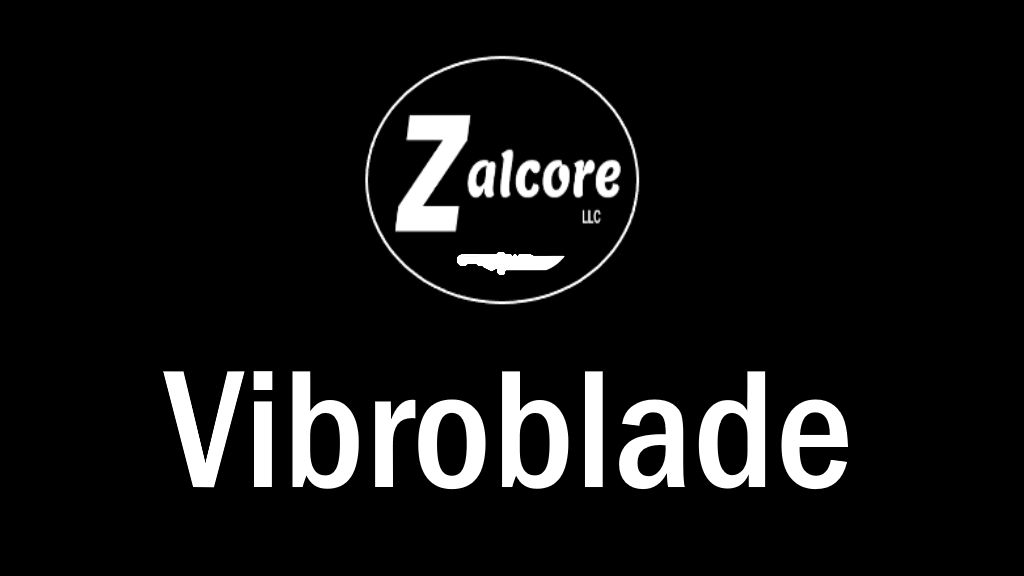 Zalcore Vibroblade