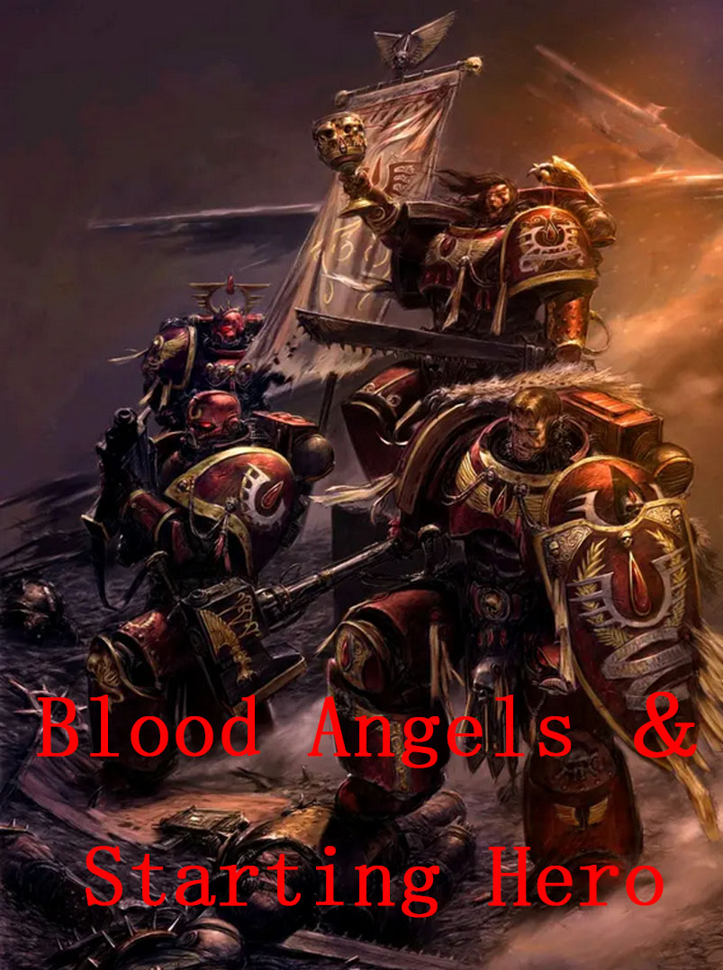 Blood Angels Starting Hero