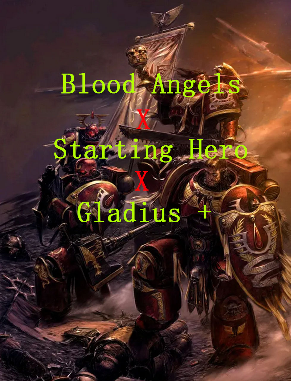 Blood Angels with Starting Hero with gladius+