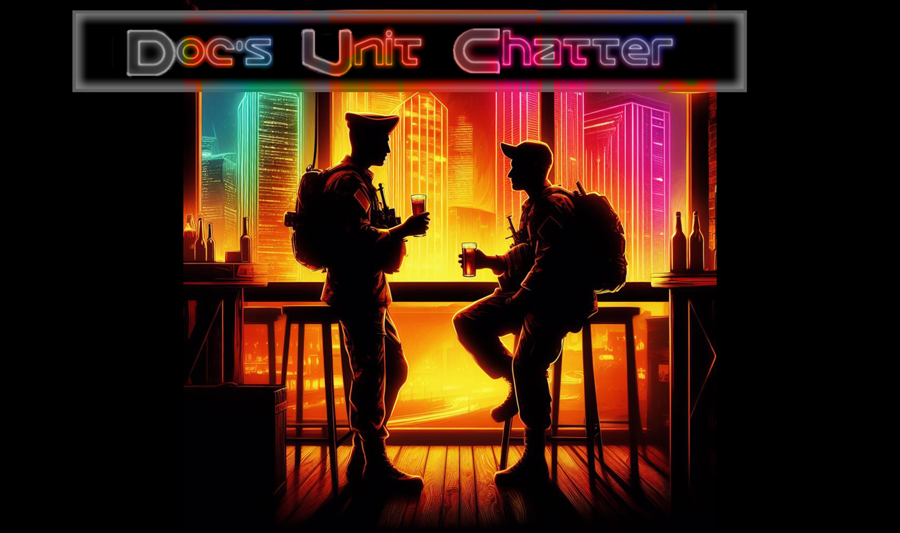 Doc's Unit Chatter
