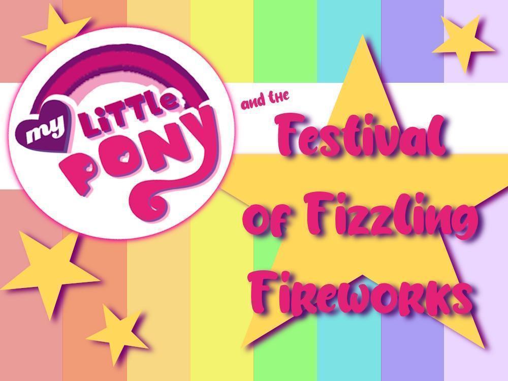 Festival of Fizzling Fireworks
