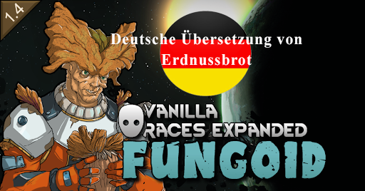 Vanilla Races Expanded - Fungoid - Deutsch