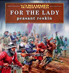 【FOR THE LADY】bretonnia_peasant_reskin