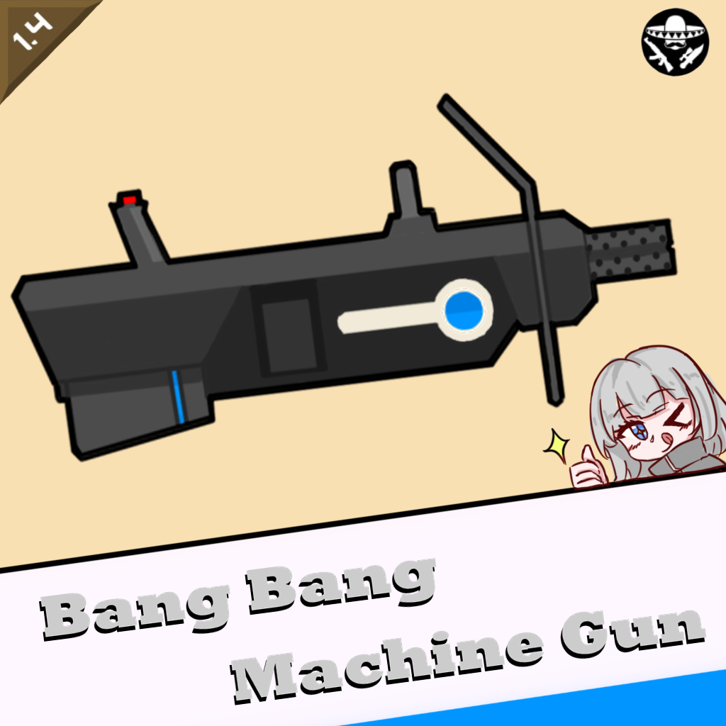 Bang Bang Machine Gun