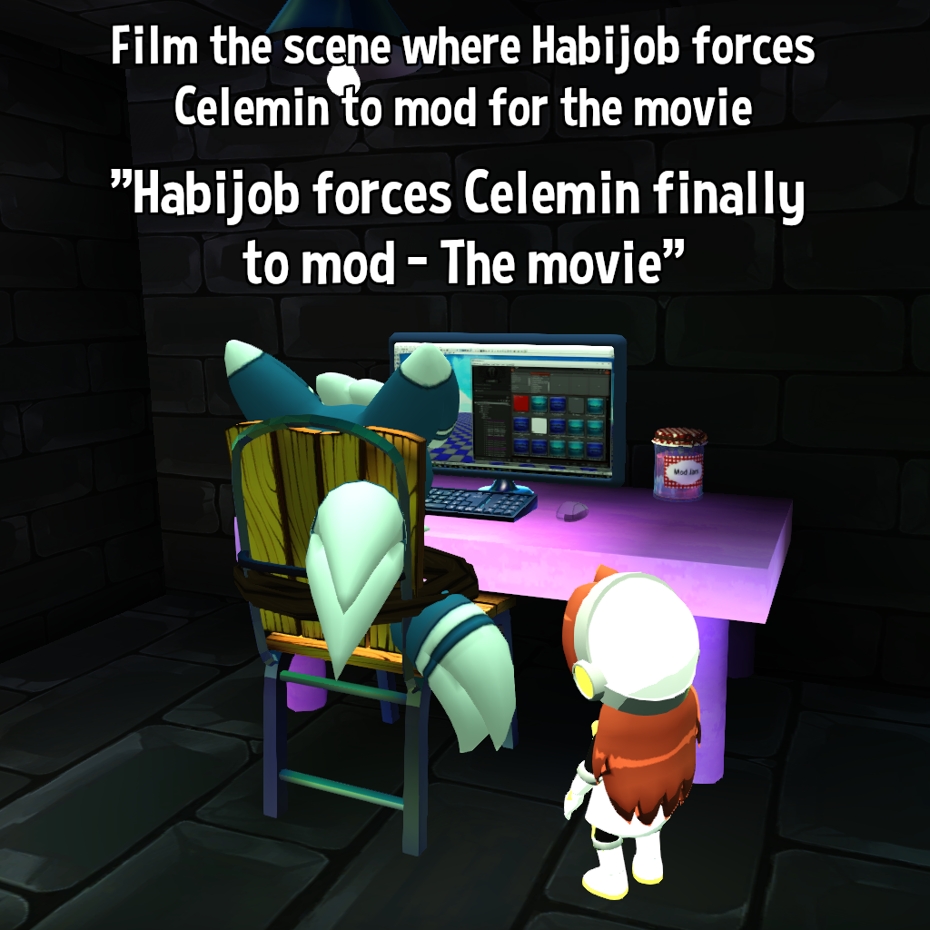 Film the scene where Habijob forces Celemin to mod for the movie "Habijob forces Celemin finally to mod - The movie"