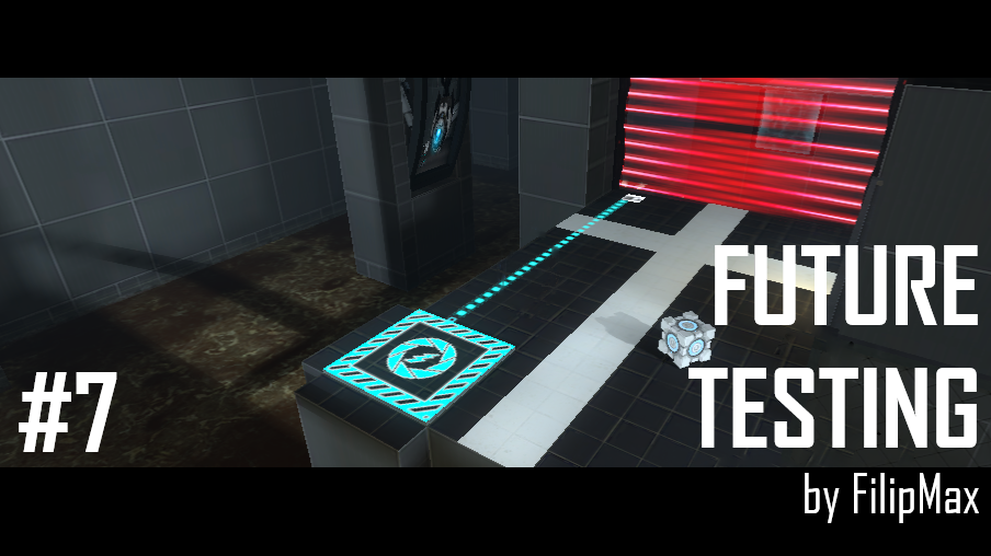 FUTURE TESTING (Part 7)