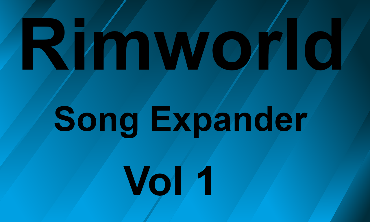 Rimworld Song Expander Vol 1