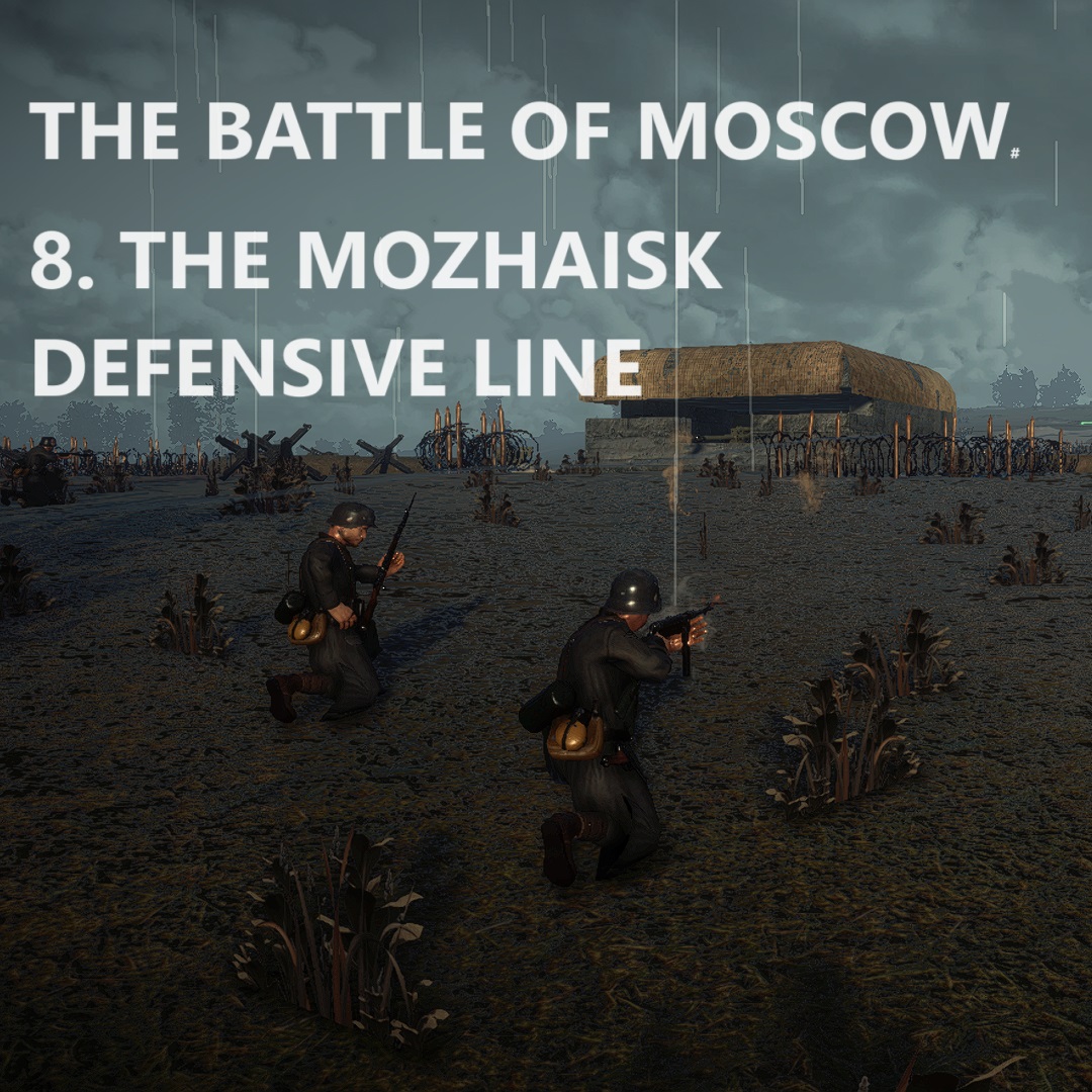 8. The Mozhaisk Defence Line [Mission]