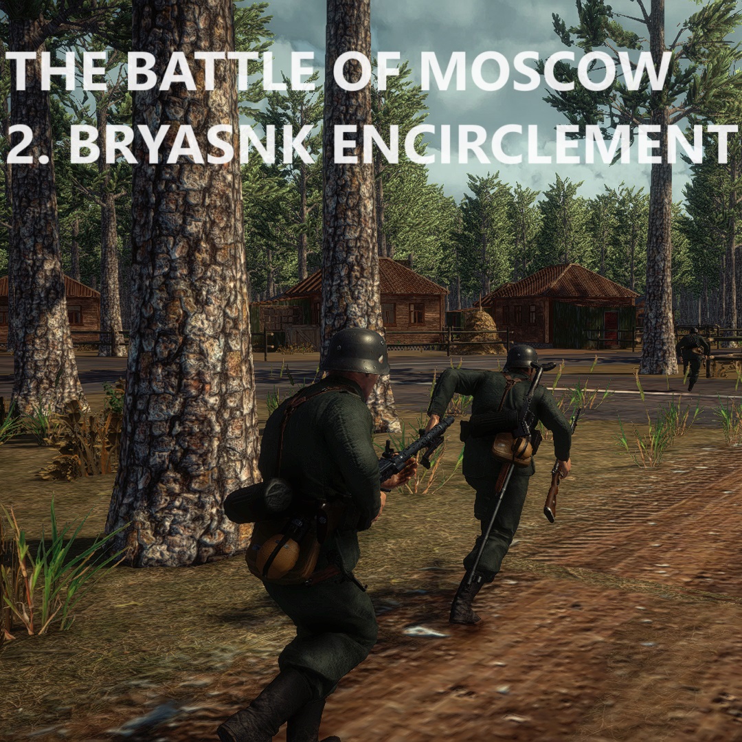 2. The Bryansk Encirclement [Mission]