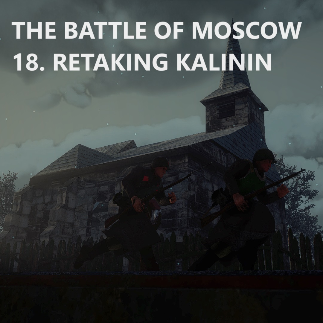 18. Retaking Kalinin [Mission]