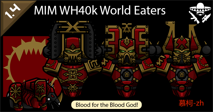 MIM - WH40k World Eaters个人简中汉化