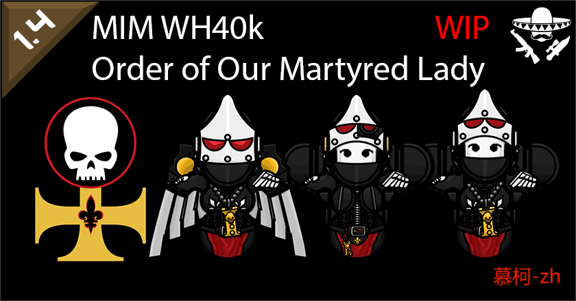 MIM - WH40k Order of Our Martyred Lady个人简中汉化