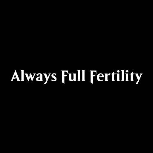 Always Full Fertility