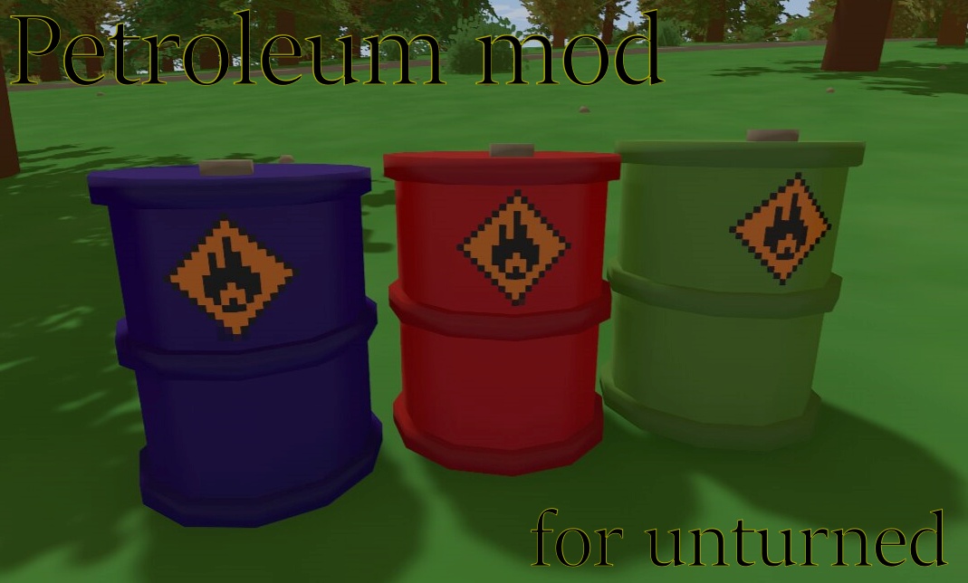 Petroleum Mod – Unturned Mod