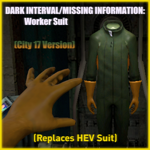 Dark Interval-Missing Information Worker Suit (Replaces HEV Suit) [City 17 Version]